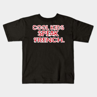 Cool kids speak French      (20) Kids T-Shirt